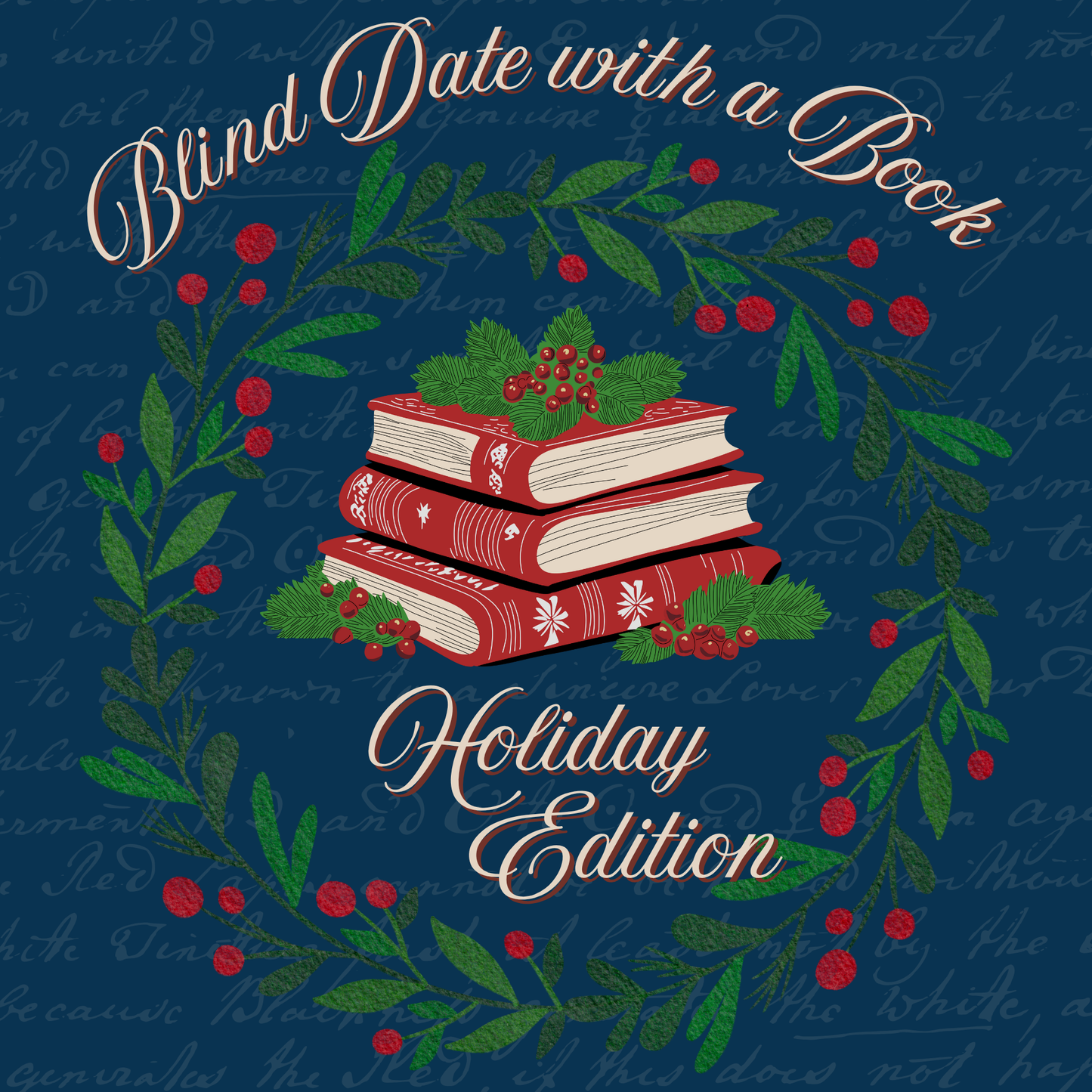 Illustration of three red books with festive designs inside a holiday wreath, with "Blind Date with a Book ~ Holiday Edition" by Piper and Leaf Tea Co. on a dark blue background—perfect for finding new family-friendly reads this season.