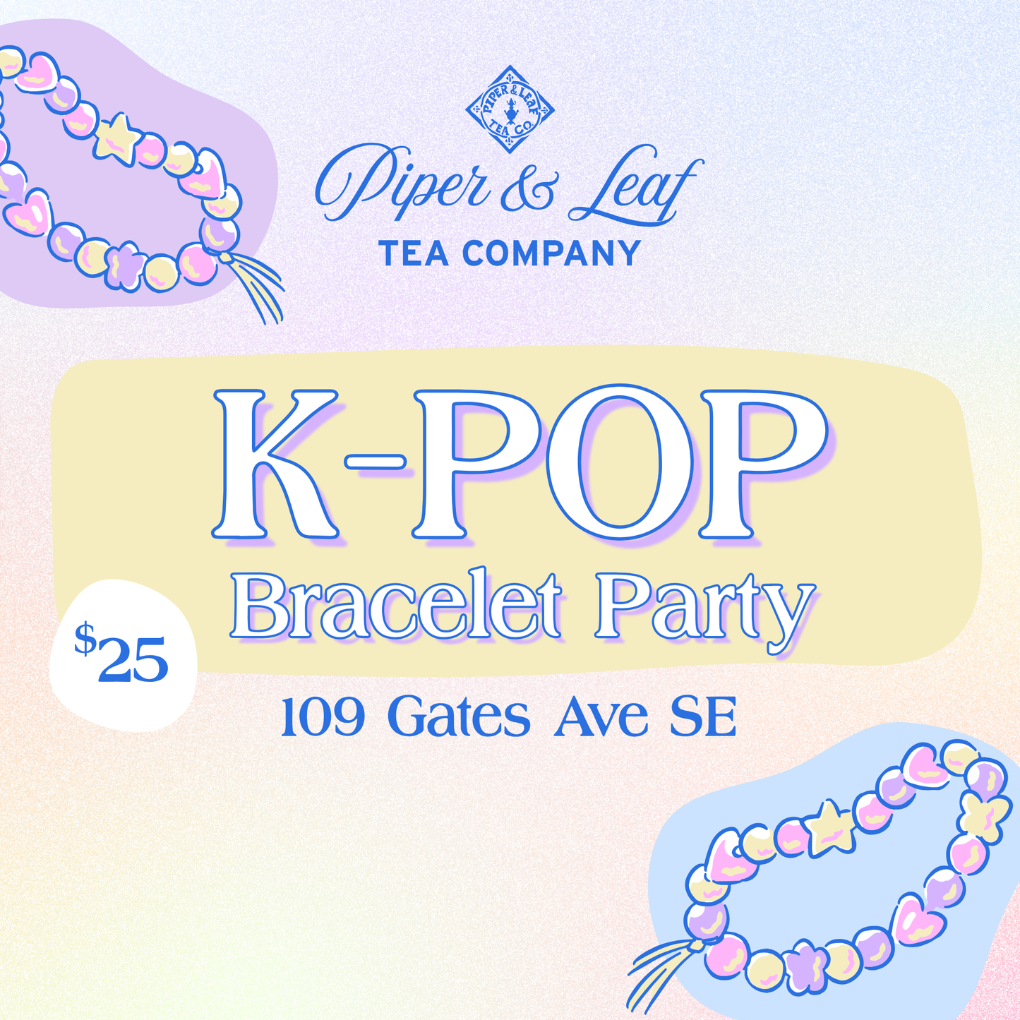 Join Piper and Leaf Tea Co.'s K-Pop Bracelet Party at 109 Gates Ave SE! Enjoy bracelet making with vibrant beaded designs. Tickets are $25.