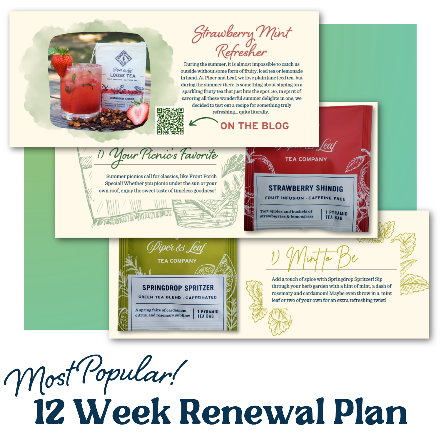 A marketing collage promoting various tea blends, recipes, and a Three Steeps A Week - 12 Week Renewal from Piper and Leaf Tea Co. The featured teas include Strawberry Mint Refresher and Springdrop Spritzer.