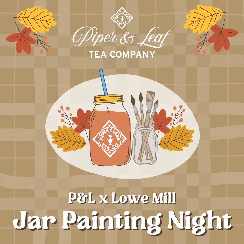 An illustration of a tea-filled mason jar and a jar of paintbrushes surrounded by autumn leaves for a Jar Painting Night – Lowe Mill by Piper and Leaf Tea Co.
